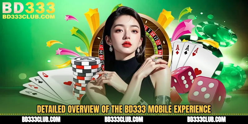 Detailed Overview of the BD333 Mobile Experience