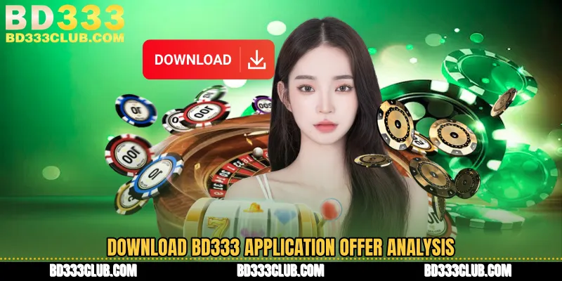Download BD333 Application Offer Analysis