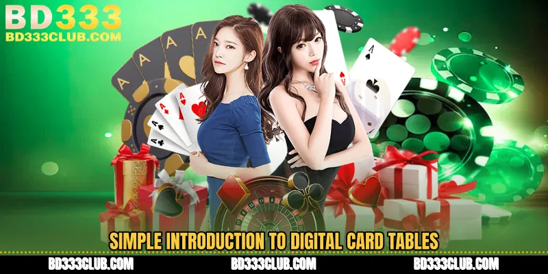 Simple Introduction To Digital Card Tables