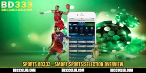 Sports BD333 - Smart Sports Selection Overview