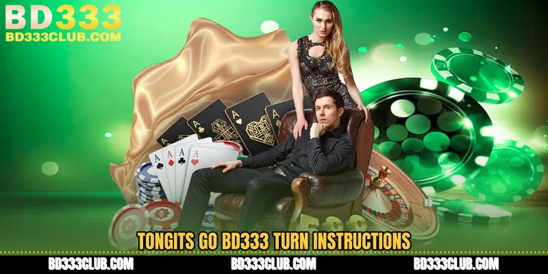 Tongits Go BD333 Turn Instructions
